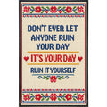 Ruin Your Day Print