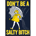 Salty Bitch Print