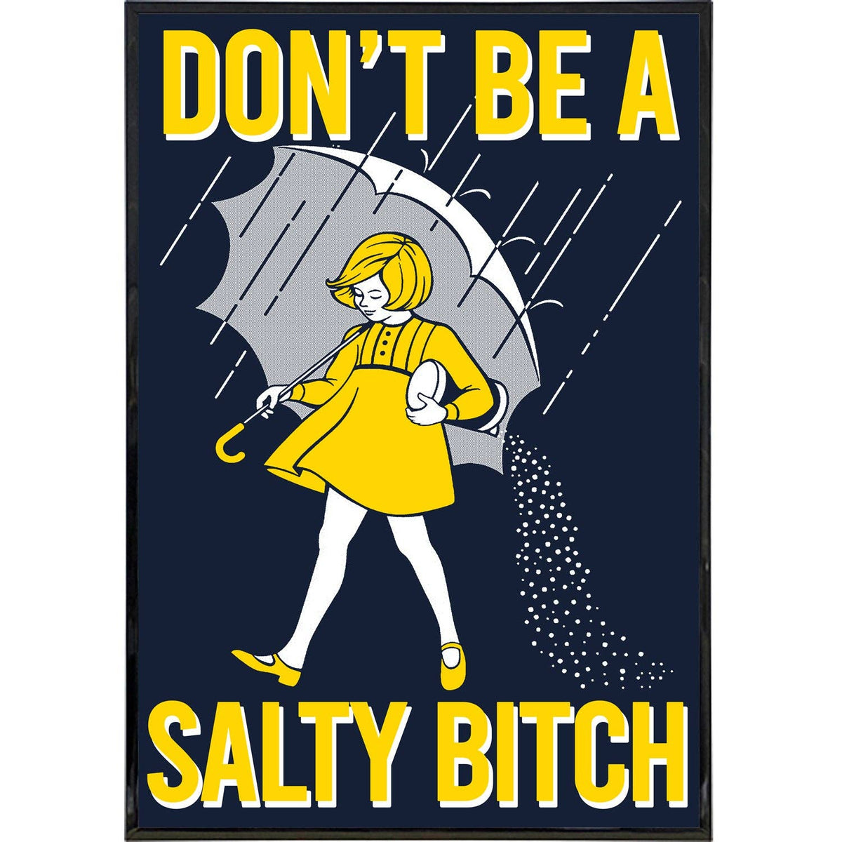 Salty Bitch Print